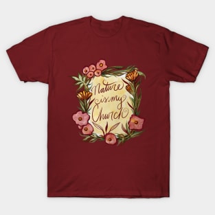 Nature is my Church T-Shirt